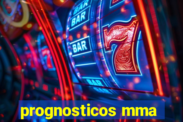 prognosticos mma